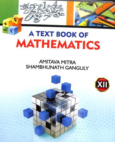 Book cover number 1 for A Textbook Of Mathematics Part 2 Class 12 written by Amitava Mitra, Shambhunath Ganguly published by Book Syndicate Pvt. Ltd.
