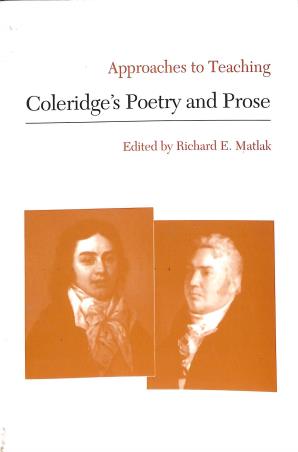 Book cover number 1 for Approaches To Teaching Coleridge's Poetry And Prose written by Richard E. Matlak published by East-West Press Private Limited