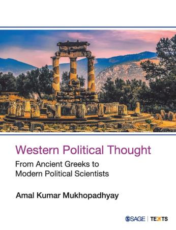 Book cover number 1 for Western Political Thought : From Ancient Greeks To Modern Political Scientists written by Amal Kumar Mukhopadhyay published by Sage Publications