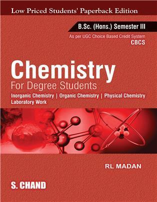 Book cover number 1 for Chemistry For Degree Students B.Sc. (Honrs) Semester 3 CBCS (Low Priced Students' Paperback Edition) written by R. L. Madan published by S. Chand Publishing