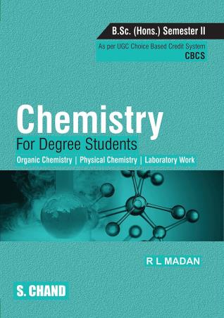 Book cover number 1 for Chemistry For Degree Students B.Sc. (Honrs) Semester 2 CBCS written by R. L. Madan published by S. Chand Publishing