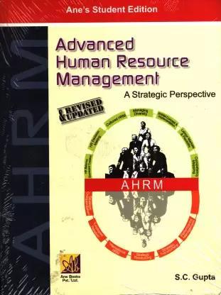 Book cover number 1 for Advanced Human Resource Management : A Strategic Perspective written by S. C. Gupta published by Ane Books Pvt. Ltd.