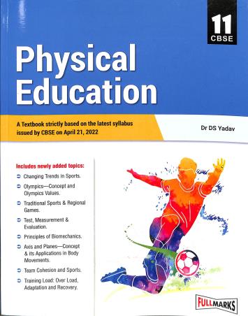 Book cover number 1 for Physical Education CBSE 11 (2022) written by D. S. Yadav published by Full Marks Pvt. Ltd.