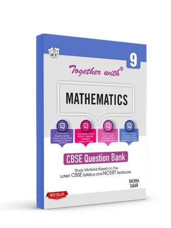 Book cover number 1 for Together With Mathematics Class 9 Term 1 & Term 2 CBSE Question Bank (2022-23) written by S. K. Goel published by Rachna Sagar Pvt. Ltd.