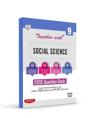 Book cover number 1 for Together With Social Science Class 9 Term 1 & Term 2 CBSE Question Bank (2022-23) written by Anita Jain, Narmata Singh published by Rachna Sagar Pvt. Ltd.