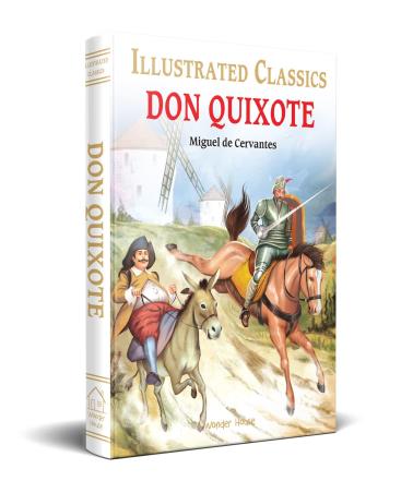 Book cover number 1 for Illustrated Classics : Don Quixote written by Miguel De Cervantes published by Wonder House