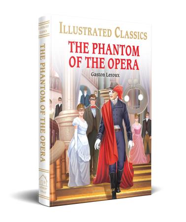 Book cover number 1 for Illustrated Classics The Phantom Of The Opera written by Gaston Leroux published by Wonder House
