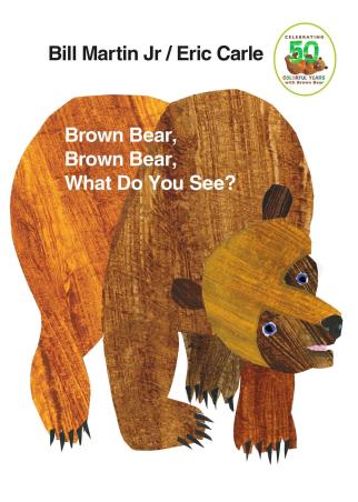 Book cover number 1 for Brown Bear, Brown Bear, What Do You See? written by Eric Carle, Bill Martin Jr published by Henry Holt And Co.