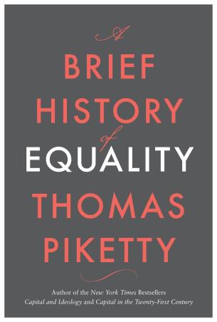 Book cover number 1 for A Brief History Of Equality written by Thomas Piketty published by Harvard University Press