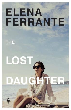 Book cover number 1 for The Lost Daughter written by Elena Ferrante published by Europa Editions