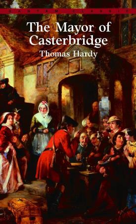 Book cover number 1 for The Mayor Of Casterbridge (Bantam Classics) written by Thomas Hardy published by Bantam Books