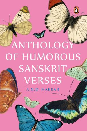 Book cover number 1 for Anthology Of Humorous Sanskrit Verses written by A. N. D. Haksar published by Penguin Books
