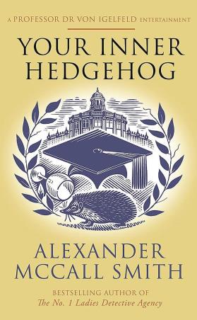 Book cover number 1 for Your Inner Hedgehog written by Alexander McCall Smith published by Abacus