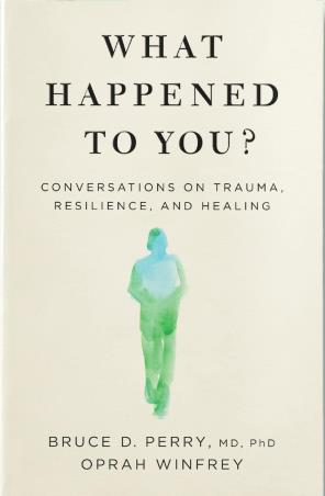 Book cover number 1 for What Happened To You? : Conversations On Trauma, Resilience, And Healing written by Oprah Winfrey, Bruce D. Perry published by Bluebird