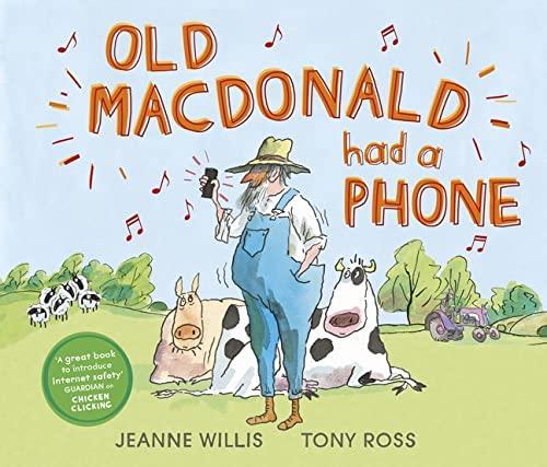Book cover number 1 for Old Macdonald Had A Phone (Online Safety Picture Books) written by Jeanne Willis published by Andersen Press