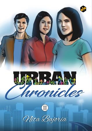 Book cover number 1 for Urban Chronicles 2 (Contemporary Graphic Short Stories) written by Nita Bajoria published by Bee Books