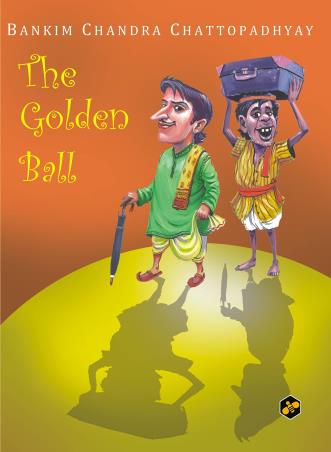 Book cover number 1 for The Golden Ball written by Bankim Chandra Chatterjee published by Bee Books