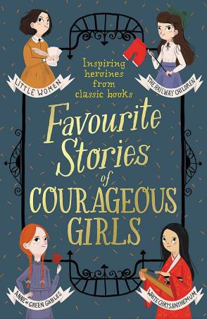 Book cover number 1 for Favourite Stories Of Courageous Girls written by Louisa May Alcott, Hans Christian Andersen, L. Frank Baum, Edith Nesbit published by Oxford University Press
