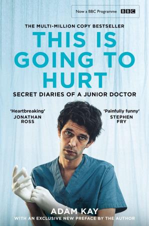 Book cover number 1 for This Is Going To Hurt written by Adam Kay published by Picador