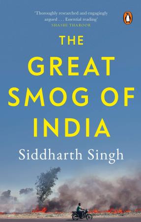 Book cover number 1 for The Great Smog Of India written by Siddharth Singh published by Penguin Books