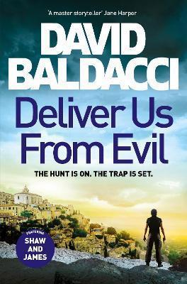 Book cover number 1 for Deliver Us From Evil : The Hunt Is On. The Trap Is Set written by David Baldacci published by Pan Macmillan