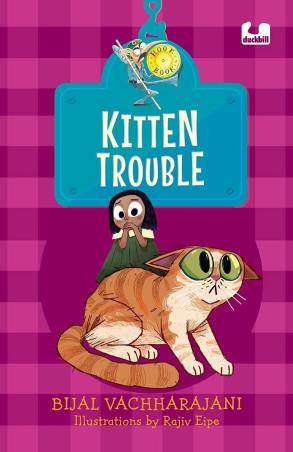 Book cover number 1 for Kitten Trouble written by Bijal Vachharajani published by Penguin Classics