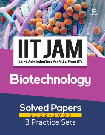 Book cover number 1 for IIT JAM Biotechnology Solved Papers (2022-2005) 3 Practice Sets written by Sanubia published by Arihant Prakashan