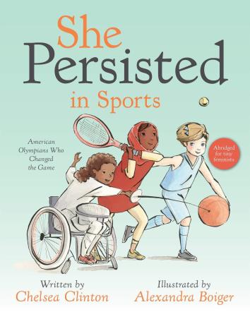 Book cover number 1 for She Persisted In Sports written by Chelsea Clinton published by Philomel Books