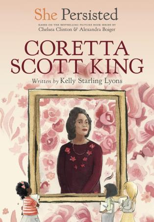 Book cover number 1 for She Persisted : Coretta Scott King written by Chelsea Clinton, Kelly Starling Lyons published by Philomel Books