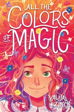 Book cover number 1 for All The Colors Of Magic written by Valija Zinck published by Chicken House