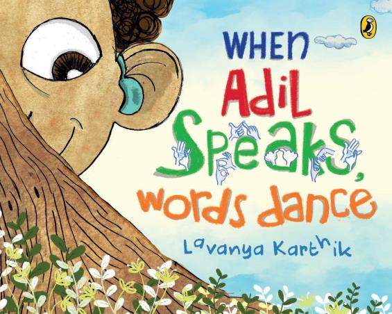 Book cover number 1 for When Adil Speaks, Words Dance written by Lavanya Karthik published by Puffin