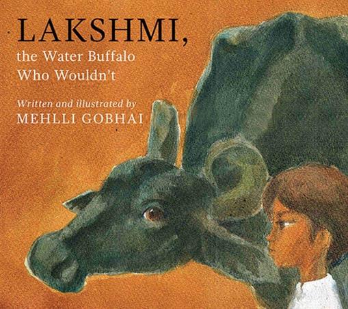 Book cover number 1 for Lakshmi, The Water Buffalo Who Wouldn’t written by Mehlli Gobhai published by Speaking Tiger Publishing Private Limited