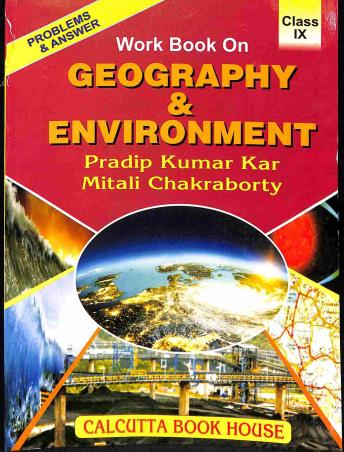 Book cover number 1 for Work Book On Geography & Environment Class 9 written by Pradip kumar Kar, Mitali Chakraborty published by Calcutta Book House