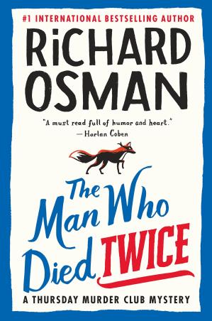 Book cover number 1 for The Man Who Died Twice : A Thursday Murder Club Mystery written by Richard Osman published by Penguin Books