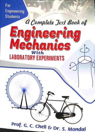 Book cover number 1 for A Complete Text Book Of Engineering Mechanics With Laboratory Experiments written by Gora Chand Chell, Subrata Mondol published by Lakshmi Prakashani