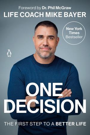 Book cover number 1 for One Decision : The First Step To A Better Life written by Mike Bayer published by Penguin Books