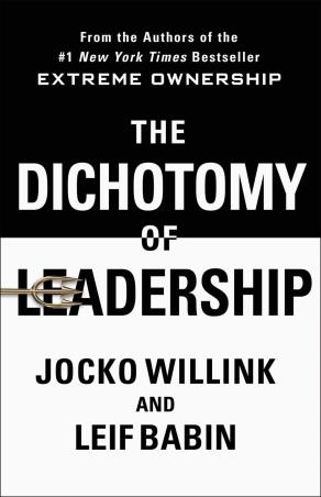 Book cover number 1 for The Dichotomy Of Leadership written by Jocko Willink, Leif Babin published by St Martin's Press