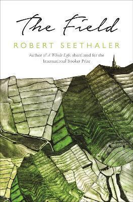 Book cover number 1 for The Field written by Robert Seethaler published by Pan Macmillan