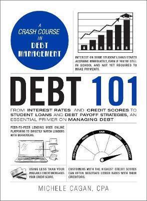 Book cover number 1 for Debt 101 written by Michele Cagan published by Adams Media