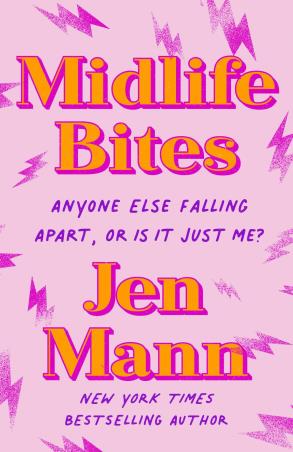 Book cover number 1 for Midlife Bites written by Jen Mann published by Ballantine Books