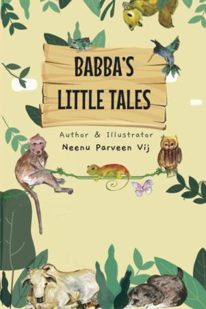 Book cover number 1 for Babba's Little Tales written by Neenu Parveen Vij published by The Browser Publisher And BookSeller