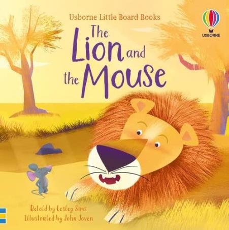 Book cover number 1 for The Lion And The Mouse (Little Board Books) written by Lesley Sims, John Joven published by Usborne