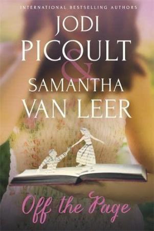 Book cover number 1 for Off The Page written by Jodi Picoult, Samantha Van Leer published by Hodder & Stoughton Ltd.