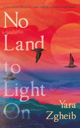 Book cover number 1 for No Land To Light On written by Yara Zgheib published by Allen & Unwin