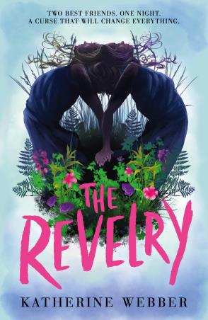 Book cover number 1 for The Revelry written by Katherine Webber published by Walker Books