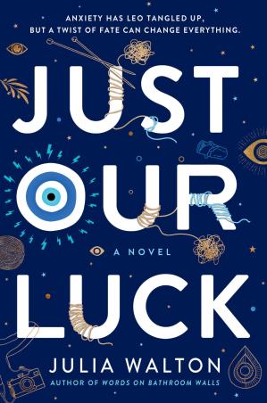 Book cover number 1 for Just Our Luck written by Julia Walton published by Ember