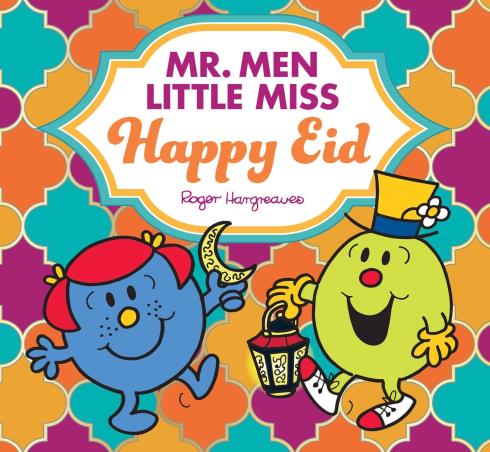 Book cover number 1 for Mr. Men Little Miss : Happy Eid written by Adam Hargreaves published by Farshore