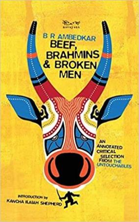 Book cover number 1 for Beef, Brahmins & Broken Men written by B. R. Ambedkar published by Navayana