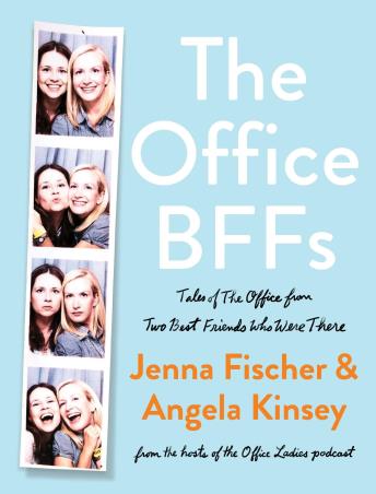 Book cover number 1 for The Office BFFs : Tales Of The Office From Two Best Friends Who Were There written by Jenna Fischer, Angela Kinsey published by Dey Street Books