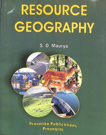 Book cover number 1 for Resource Geography written by S. D. Maurya published by Pravalika Publications